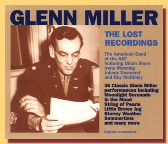 Glenn Miller: The Lost Recordings